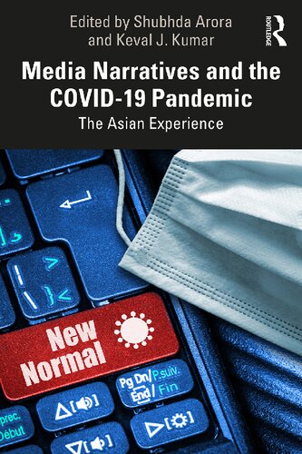 Media Narratives and the COVID-19 Pandemic: The Asian Experience