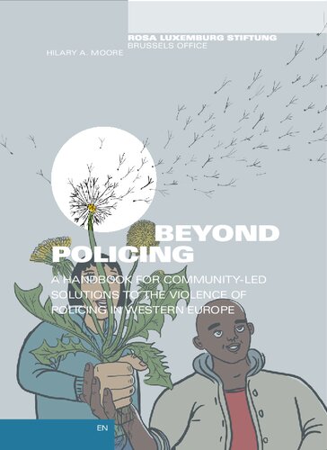 Beyond Policing. A handbook for community-led solutions to the violence of policing in Western Europe