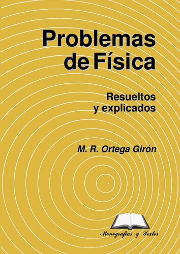 Problemas de Física Resueltos y explicados