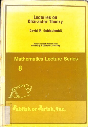 Lectures on Character Theory