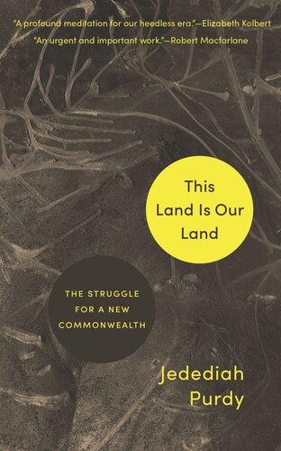 This Land Is Our Land: The Struggle for a New Commonwealth