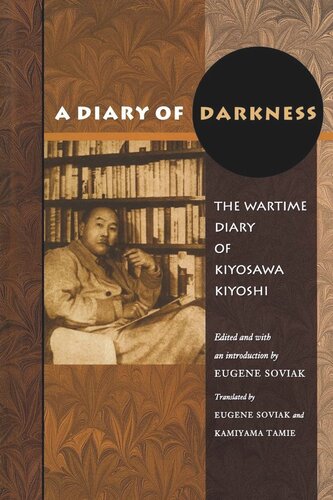 A Diary of Darkness: The Wartime Diary of Kiyosawa Kiyoshi