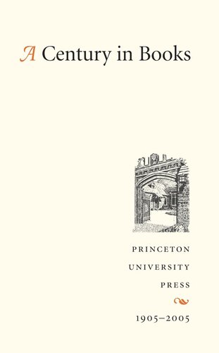 A Century in Books: Princeton University Press 1905-2005