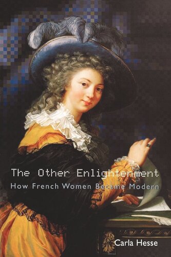 The Other Enlightenment: How French Women Became Modern