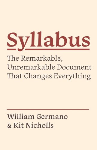 Syllabus: The Remarkable, Unremarkable Document That Changes Everything