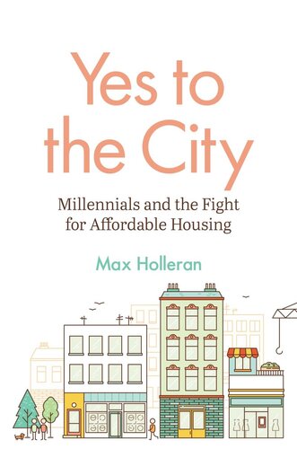 Yes to the City: Millennials and the Fight for Affordable Housing