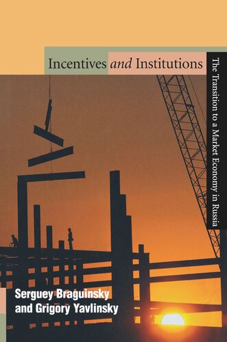 Incentives and Institutions: The Transition to a Market Economy in Russia