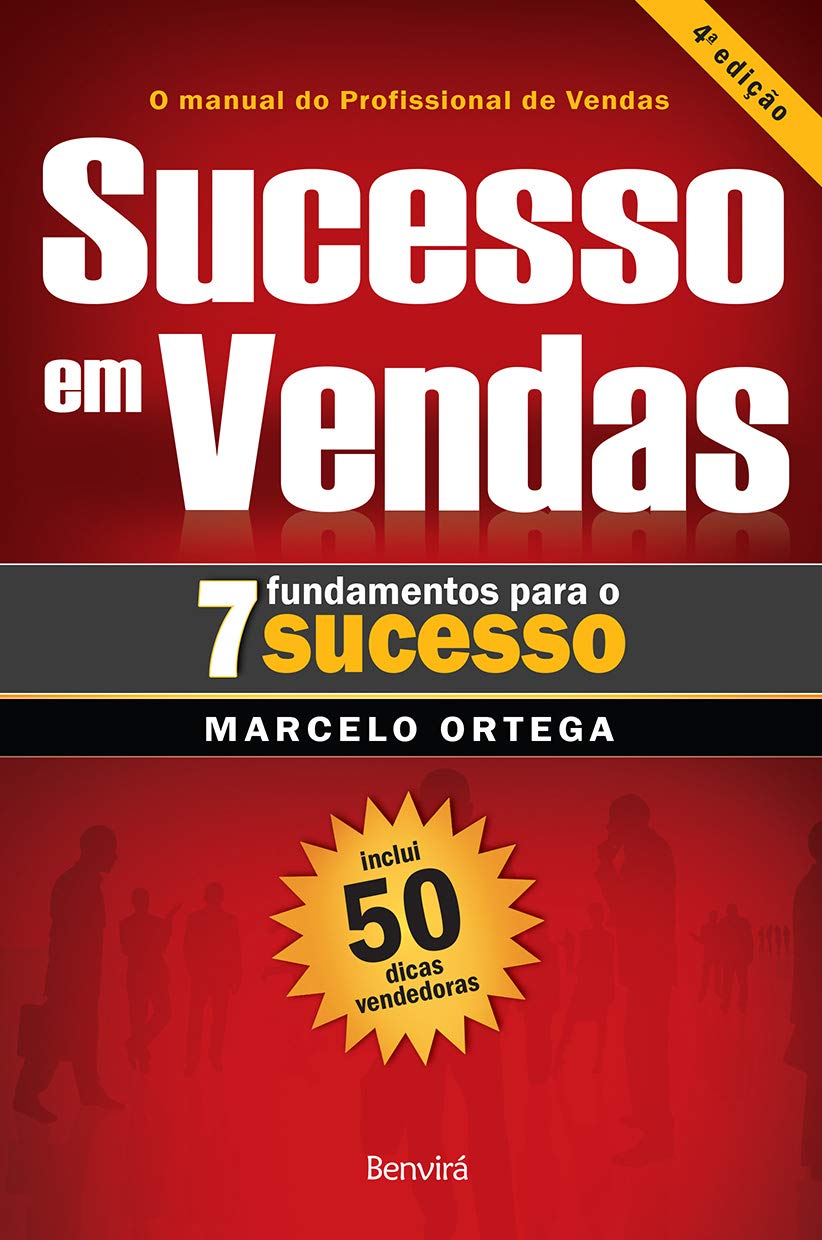 Sucesso em vendas: 7 fundamentos para o sucesso