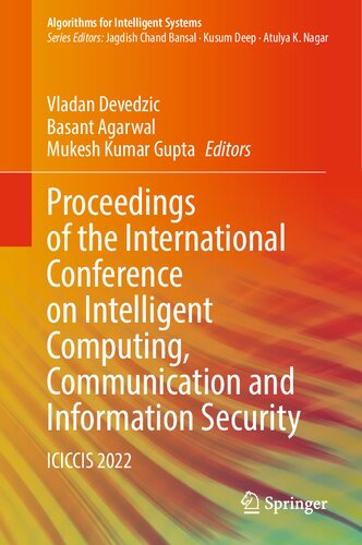 Proceedings of the International Conference on Intelligent Computing, Communication and Information Security: ICICCIS 2022