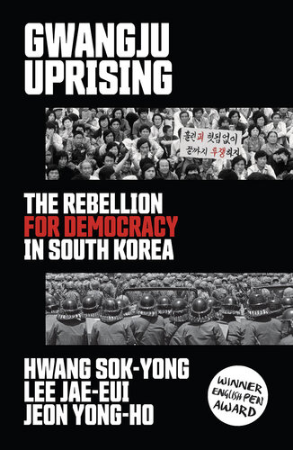 Gwangju Uprising: The Rebellion for Democracy in South Korea