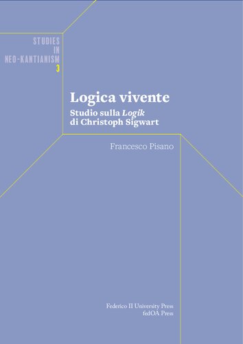 Logica vivente. Studio sulla 'Logik' di Christoph Sigwart