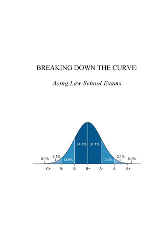 Breaking Down the Curve: Acing Law School Exams