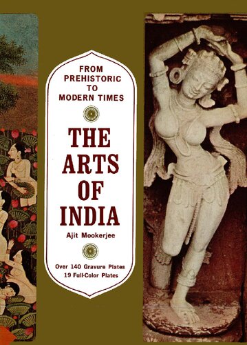 Arts of India : From Prehistoric to Modern Times