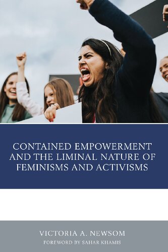 Contained Empowerment and the Liminal Nature of Feminisms and Activisms