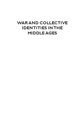 War and Collective Identities in the Middle Ages: East, West, and Beyond