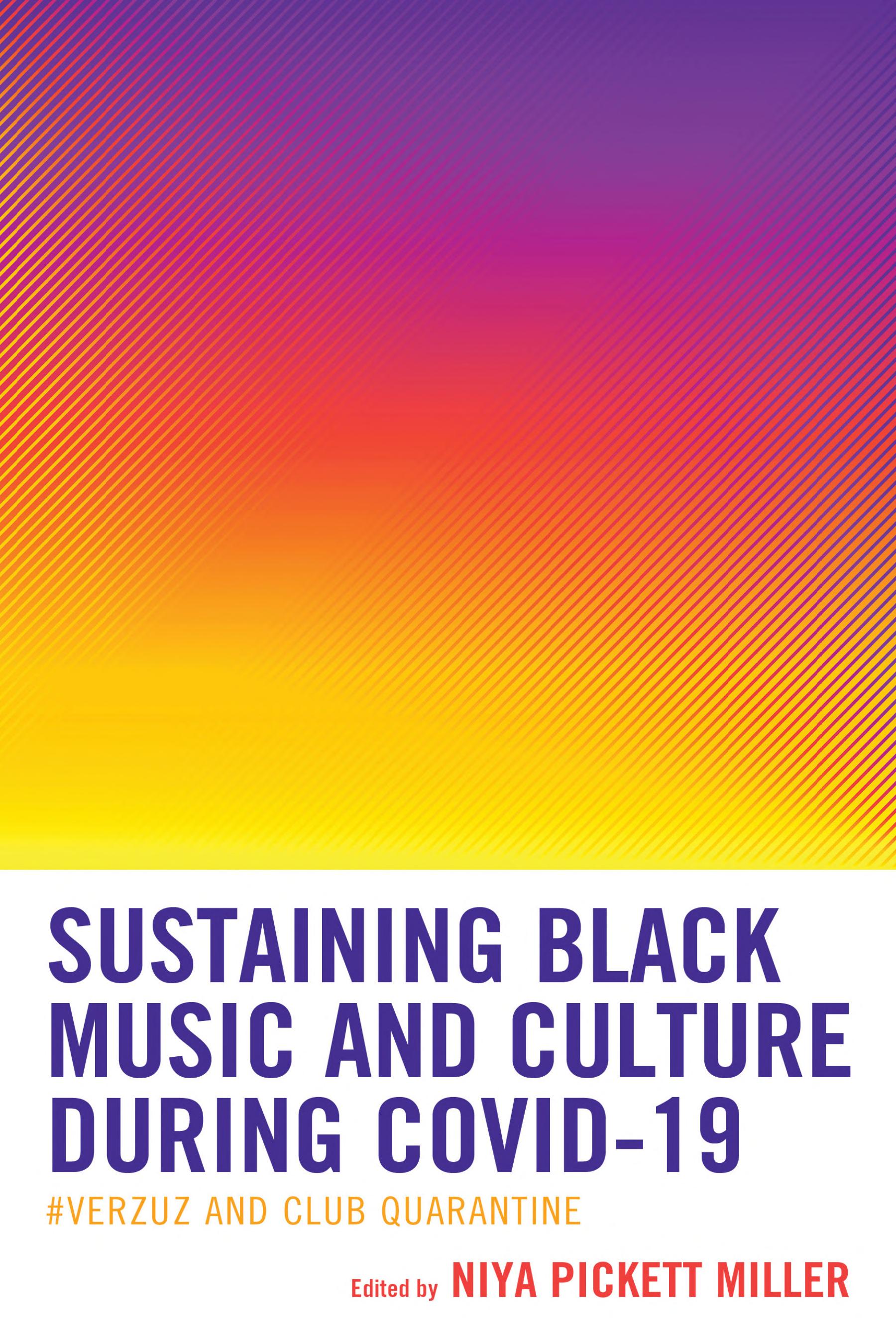 Sustaining Black Music and Culture during COVID-19: #Verzuz and Club Quarantine