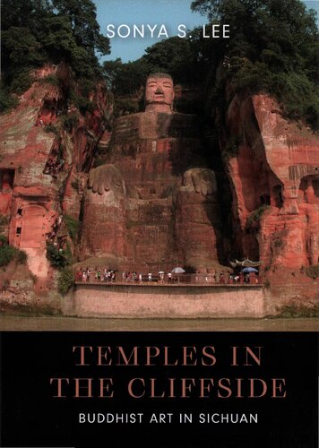 Temples in the Cliffside: Buddhist Art in Sichuan