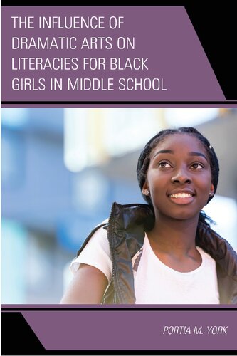 The Influence of Dramatic Arts on Literacies for Black Girls in Middle School