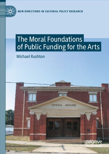 The Moral Foundations of Public Funding for the Arts