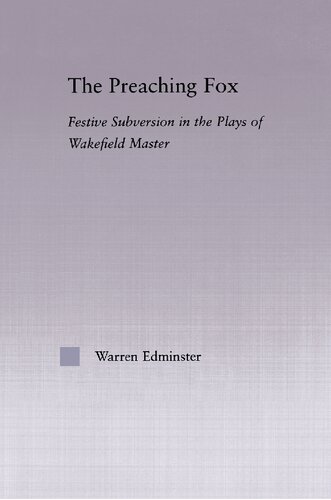 The Preaching Fox: Festive Subversion in the Plays of the Wakefield Master