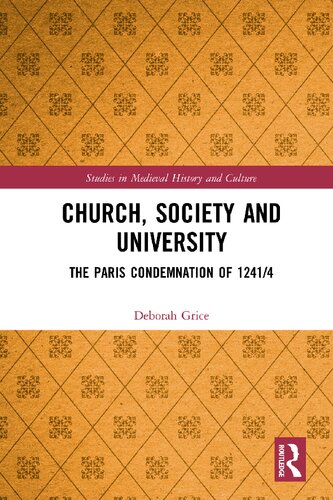 Church, Society and University: The Paris Condemnation of 1241/4