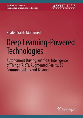 Deep Learning-Powered Technologies: Autonomous Driving, Artificial Intelligence of Things (AIoT), Augmented Reality, 5G Communications and Beyond ... on Engineering, Science, and Technology)