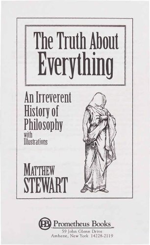 Truth about Everything - Irreverent History of Philosophy