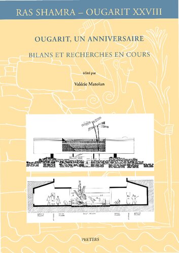 Ougarit, un anniversaire: Bilans et recherches en cours: Volume 28 (Ras Shamra - Ougarit)