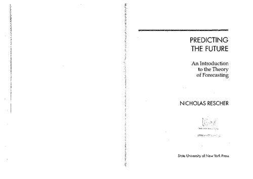 Predicting the future. an introduction to the theory of forecasting