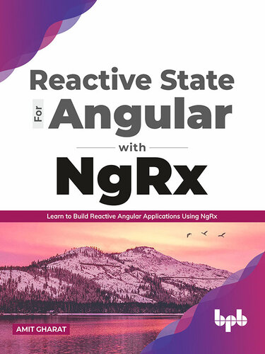 Reactive State for Angular with NgRx: Learn to build Reactive Angular Applications using NgRx