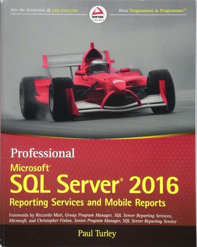 Professional Microsoft SQL Server 2016 Reporting Services and Mobile Reports (Wrox Professional Guides)