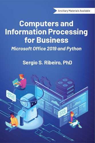 Computers and Information Processing for Business: Microsoft Office 2019 and Python (ISSN)