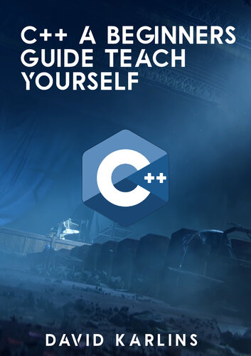 C++ A BEGINNERS GUIDE TEACH YOURSELF