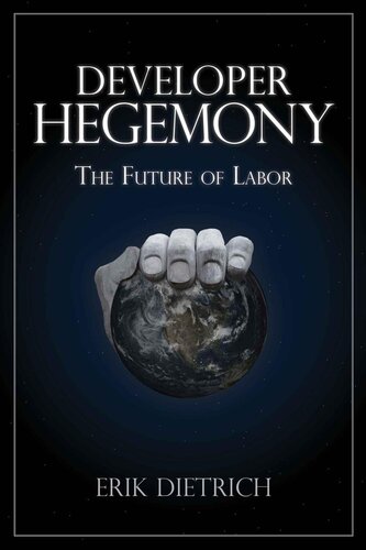 Developer Hegemony: The Future of Labor