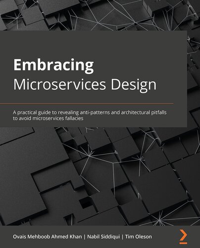 Embracing Microservices Design: A practical guide to revealing anti-patterns and architectural pitfalls to avoid microservices fallacies