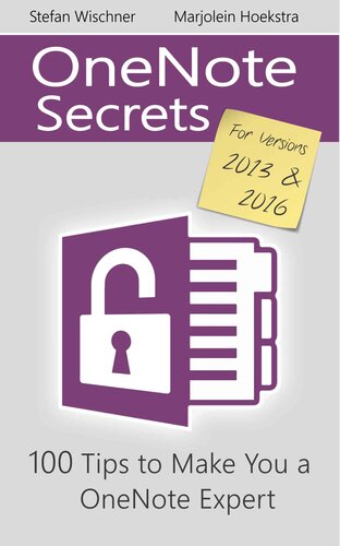 OneNote Secrets: 100 Tips for OneNote 2013 and 2016