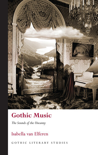 Gothic Music: The Sounds of the Uncanny