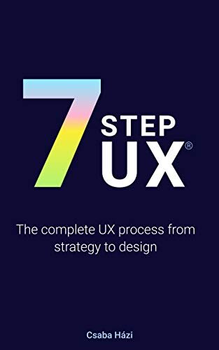 7STEPUX®: The complete UX process from strategy to design