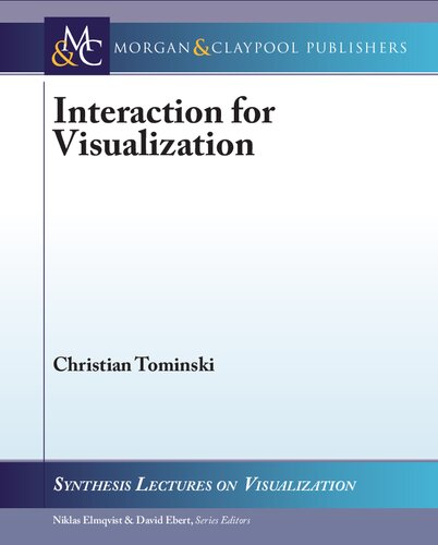 Interaction for Visualization (Synthesis Lectures on Visualization)