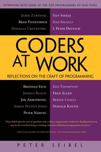 Coders at Work: Reflections on the Craft of Programming