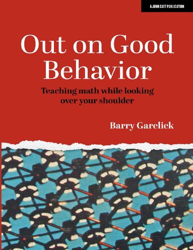 Out on Good Behavior : Teaching math while looking over your shoulder