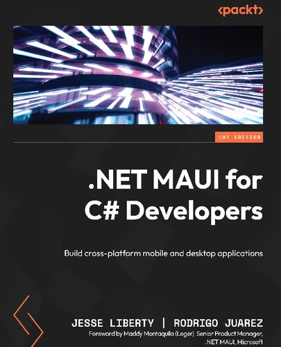 .NET MAUI for C# Developers: Build cross-platform mobile and desktop applications