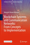 Blockchain Systems and Communication Networks: From Concepts to Implementation