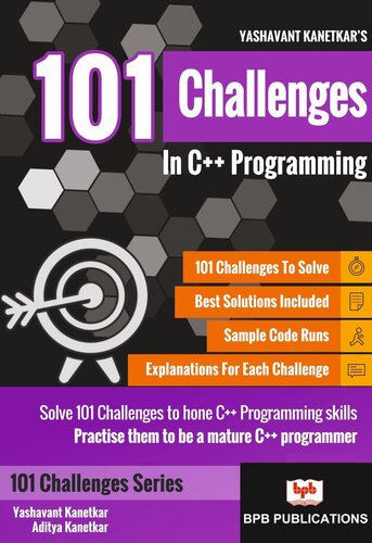 101 Challenges In C++ Programming: Solve 101 Challenges to sharpen C++ Programming skills