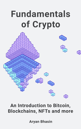 Fundamentals of Crypto: An Introduction to Bitcoin, Blockchains, NFTs, and more