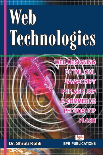 Web technologies: Web Programming and Internet Technologies (English Edition)