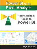 Power BI for the Excel Analyst: Your Essential Guide to Power BI