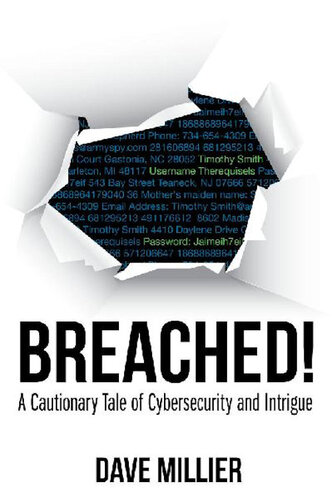 Breached!: A Cautionary Tale of Cybersecurity and Intrigue