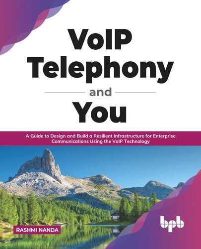 VoIP Telephony and You: A Guide to Design and Build a Resilient Infrastructure for Enterprise Communications Using the VoIP Technology (English Edition)