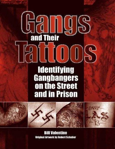 Gangs and Their Tattoos: Identifying Gangbangers on the Street and in Prison